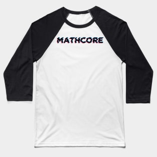 mathcore Baseball T-Shirt